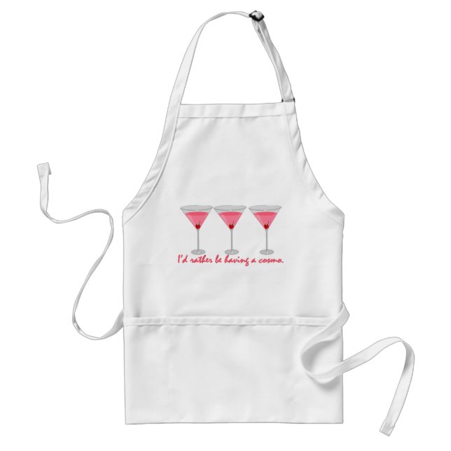 I'd rather be having a cosmo standard apron (Front)