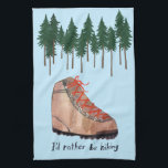I'd Rather Be Hiking BLUE Trees Whimsical Tea Towel<br><div class="desc">I'd rather be hiking!! What about you? Check out this sweet towel and check my shop for more matching items like tshirts, magnets, keychains, pillows, stickers and more. And of course more campervan and camping stuff too. Customise this with a name, your own text, or change the colours. Ask me,...</div>