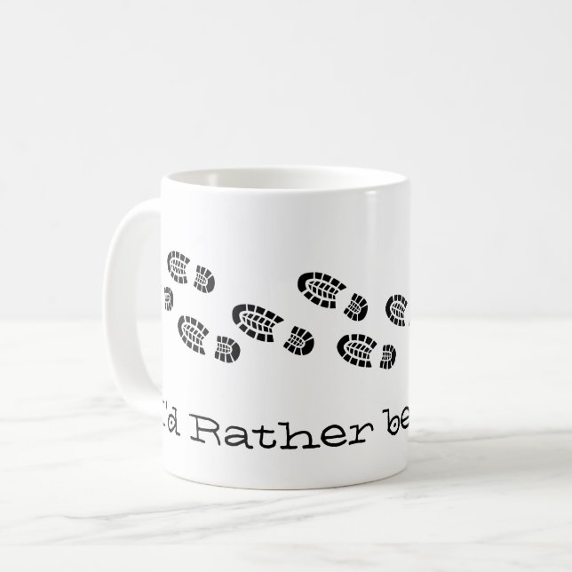 I'd Rather Be Hiking Boots Black White Fun Coffee Mug (Front Left)