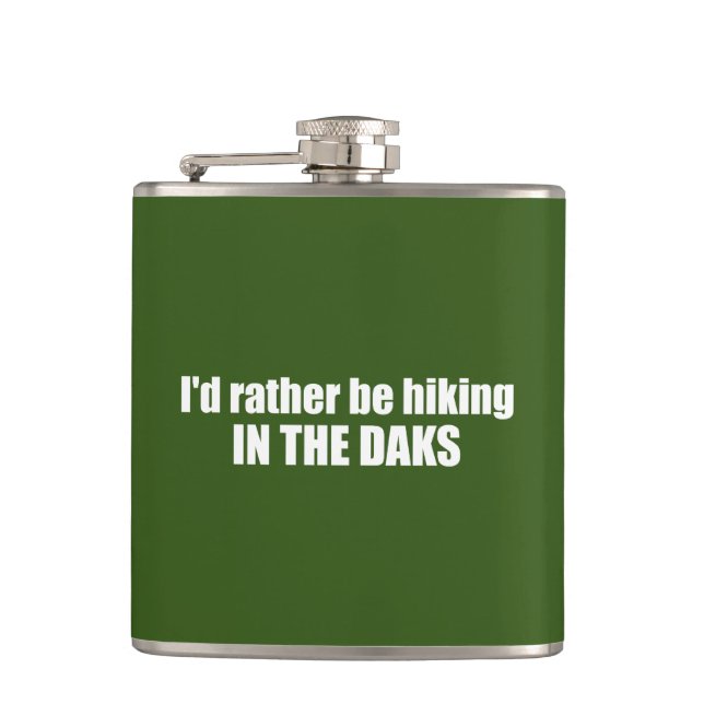  I'd Rather Be Hiking In The Adirondacks Hip Flask (Front)