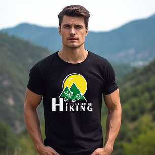 I'd Rather Be Hiking Men's  T-Shirt