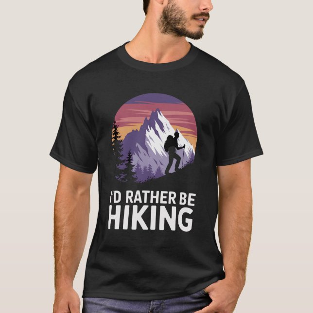 "I'd Rather Be Hiking: Mountain Escape T-Shirt (Front)