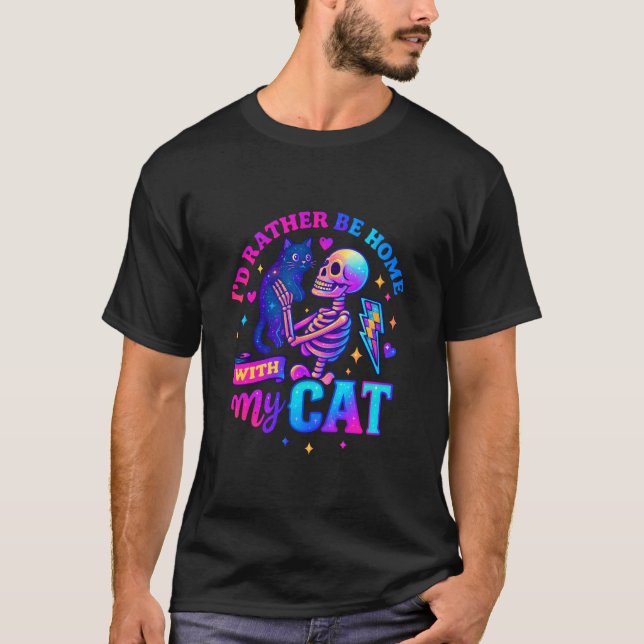 I'd Rather Be Home with My Cat Skeleton T-Shirt (Front)
