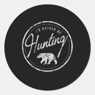 I'd Rather Be Hunting Bear Retro style faded Classic Round Sticker