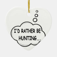 I'd Rather Be Hunting