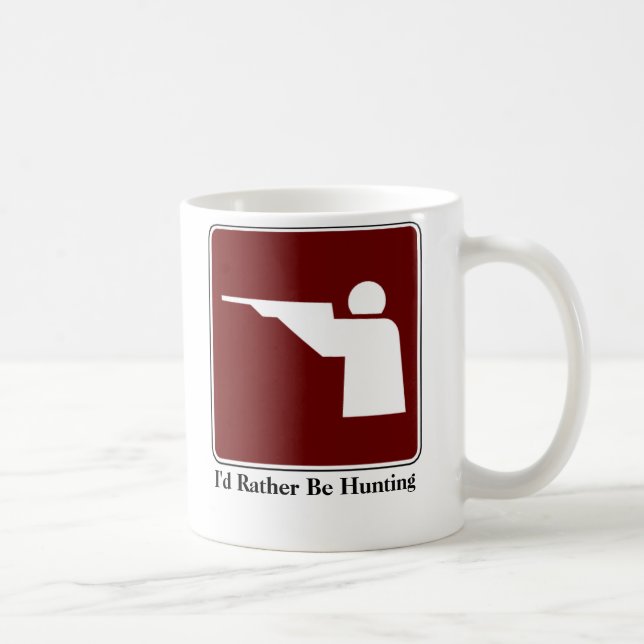 I'd Rather Be Hunting Coffee Mug (Right)