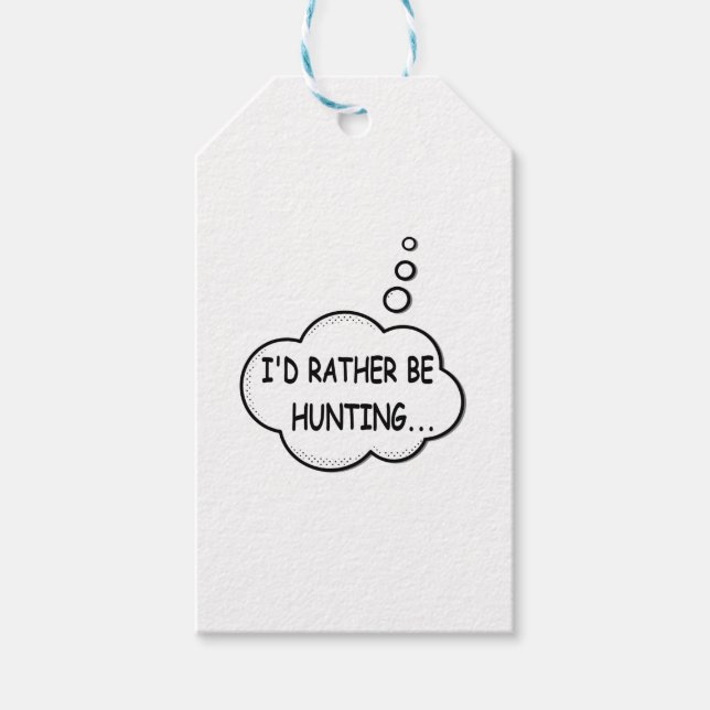 I'd Rather Be Hunting Gift Tags (Front)