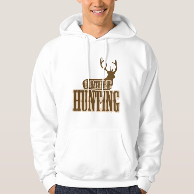 I'd Rather Be Hunting Hoodie (Front)