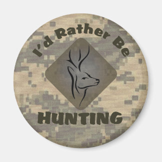 I'd Rather Be Hunting Magnet