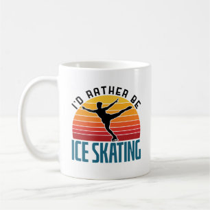 I'd Rather Be Ice Skating Figure Skater Coffee Mug