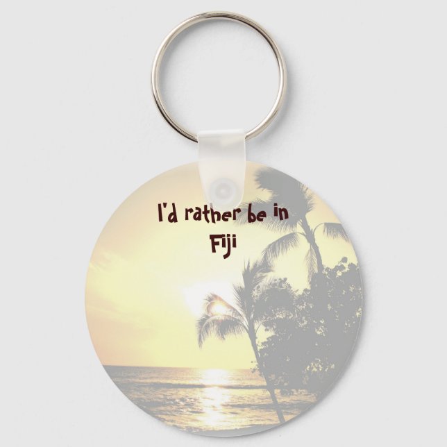 I'd Rather Be in a Tropical Island Key Ring (Front)
