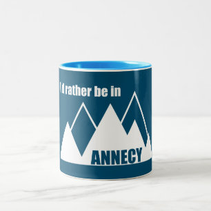 I'd Rather Be In Annecy France Mountain Two-Tone Coffee Mug