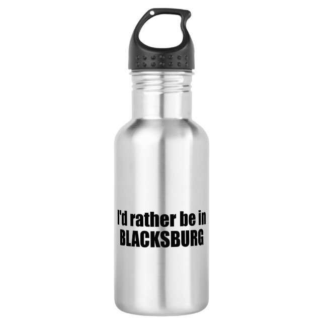 I'd Rather Be In Blacksburg Virginia 532 Ml Water Bottle (Front)