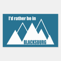I'd Rather Be In Blacksburg Virginia Mountain