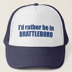 I'd Rather Be In Brattleboro Vermont Trucker Hat