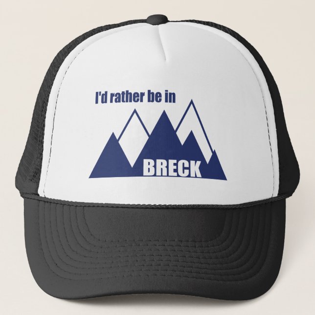 I'd Rather Be In Breckenridge Colorado Mountain Trucker Hat (Front)