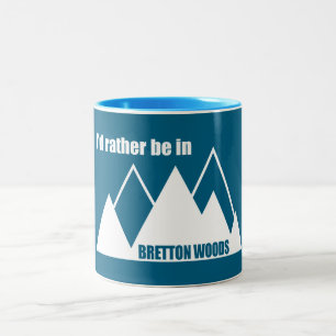 I'd Rather Be In Bretton Woods Mountain Two-Tone Coffee Mug