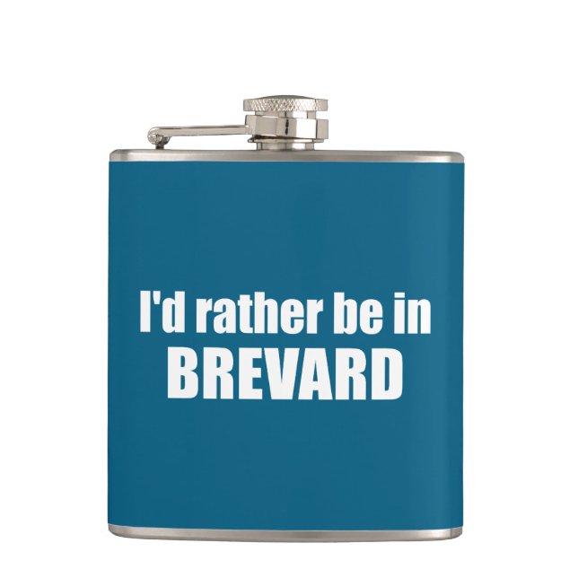 I'd Rather Be In Brevard North Carolina Hip Flask (Front)