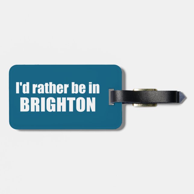 I'd Rather Be In Brighton Utah Luggage Tag (Back Horizontal)