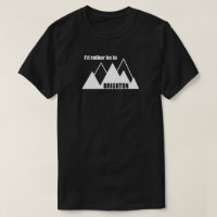 I'd Rather Be In Brighton Utah Mountain