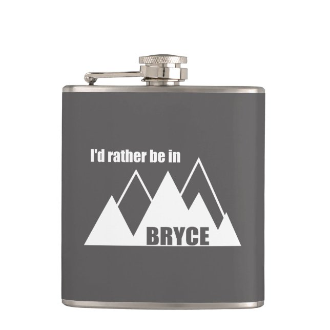 I'd Rather Be In Bryce Canyon Mountain Hip Flask (Front)