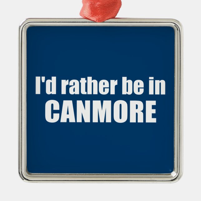 I'd Rather Be In Canmore Metal Tree Decoration (Front)