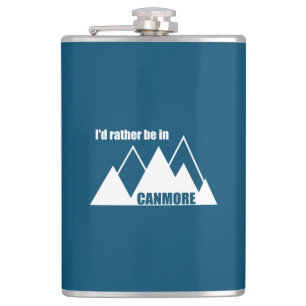 I'd Rather Be In Canmore Mountain Hip Flask