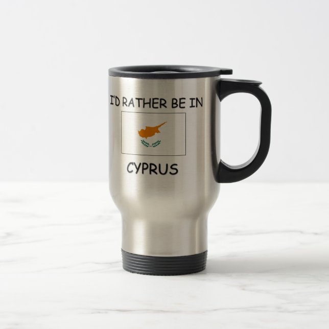 I'd rather be in Cyprus Travel Mug (Right)