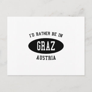 I'd Rather Be in Graz, Austria Postcard