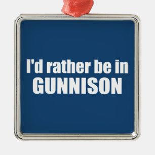 I'd Rather Be In Gunnison Colorado Metal Tree Decoration