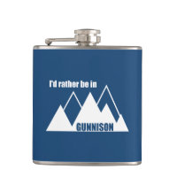I'd Rather Be In Gunnison Colorado Mountain