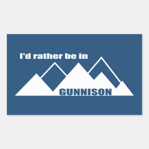 I'd Rather Be In Gunnison Colorado Mountain Rectangular Sticker