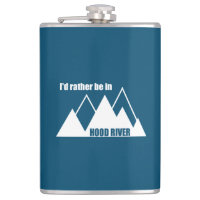 I'd Rather Be In Hood River Oregon Mountain