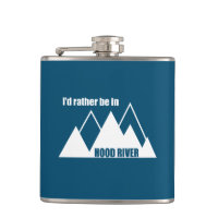 I'd Rather Be In Hood River Oregon Mountain