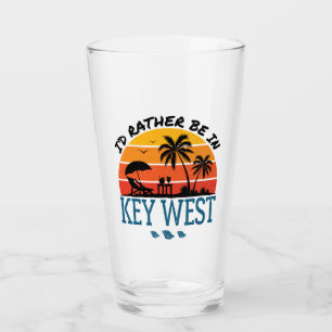 I'd Rather Be in Key West Florida Keys Glass
