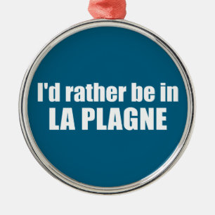I'd Rather Be In La Plagne France Metal Tree Decoration