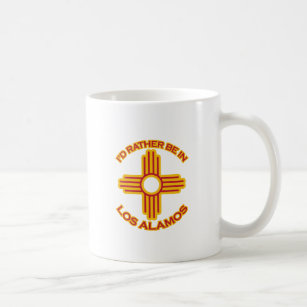I'd Rather Be In Los Alamos Coffee Mug