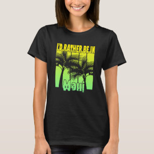 I'D Rather Be In Maui T-Shirt
