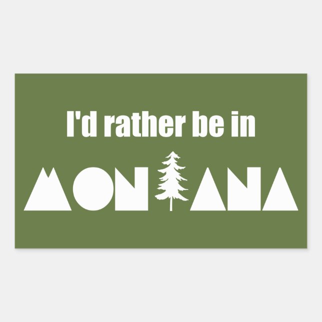 I'd Rather Be In Montana Rectangular Sticker (Front)