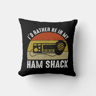 I'd Rather Be In My Ham Shack Cushion