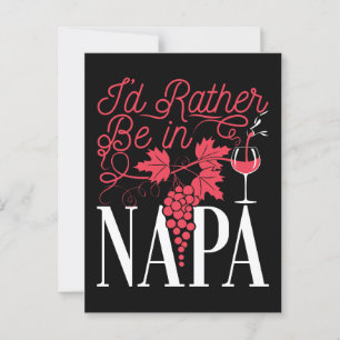 I'd Rather Be in Napa Postcard