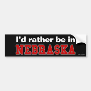 I'd Rather Be In Nebraska Bumper Sticker