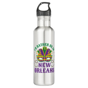 I'd Rather Be in New Orleans 710 Ml Water Bottle