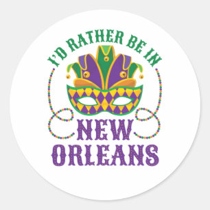 I'd Rather Be in New Orleans Classic Round Sticker