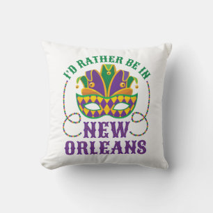I'd Rather Be in New Orleans Cushion