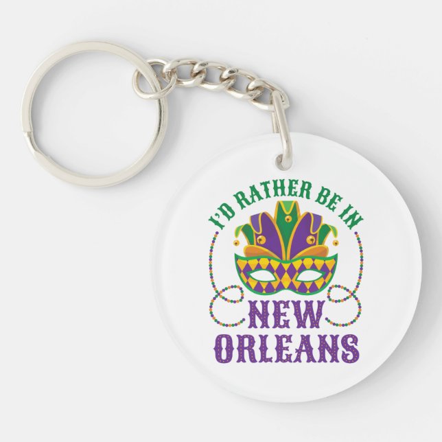 I'd Rather Be in New Orleans Key Ring (Front)