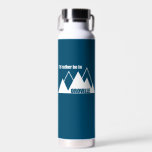 I'd Rather Be In Oroville California Mountain Water Bottle<br><div class="desc">The City of Oroville is considered the gateway to the Lake Oroville and Feather River recreational areas. Oroville offers some of Butte County and Northern California's greatest recreational opportunities.</div>