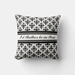 I'd Rather Be in Paris Damask Cushion
