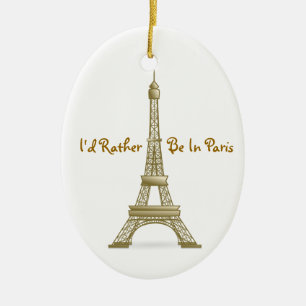 I'd Rather Be in Paris Eiffel Tower Monument Ceramic Tree Decoration