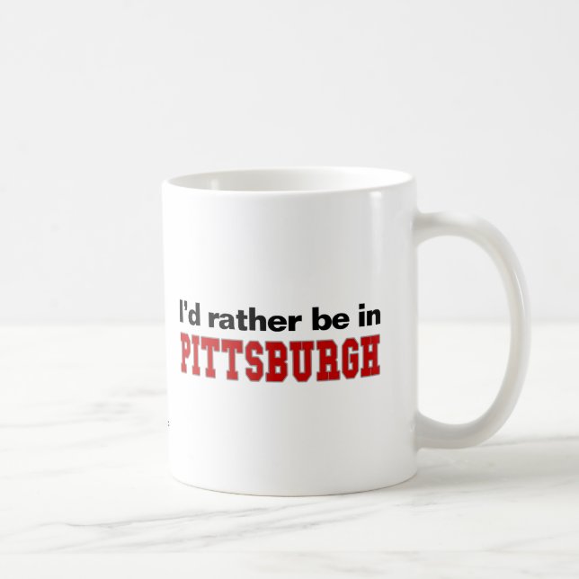 I'd Rather Be In Pittsburgh Coffee Mug (Right)